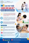 CON PHÁT TRIỂN CHẬM HƠN BẠN BÈ? ĐỪNG CHỜ ĐỢI – HÃY ĐƯA CON ĐẾN ĐÚNG NƠI ĐỂ ĐƯỢC ĐÁNH GIÁ VÀ CAN THIỆP SỚM.